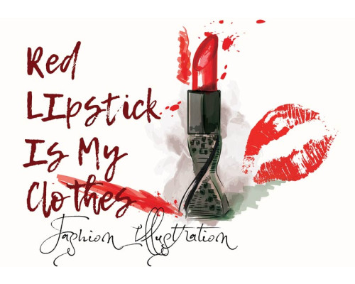 Fototapete mit dem Text 'Roter Lippenstift ist meine Kleidung', in einem verspielten und modernen Stil.
